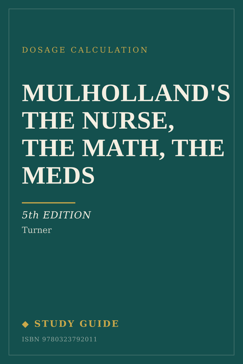 Mulholland's The Nurse, The Math, The Meds (5th Edition) study guide cover