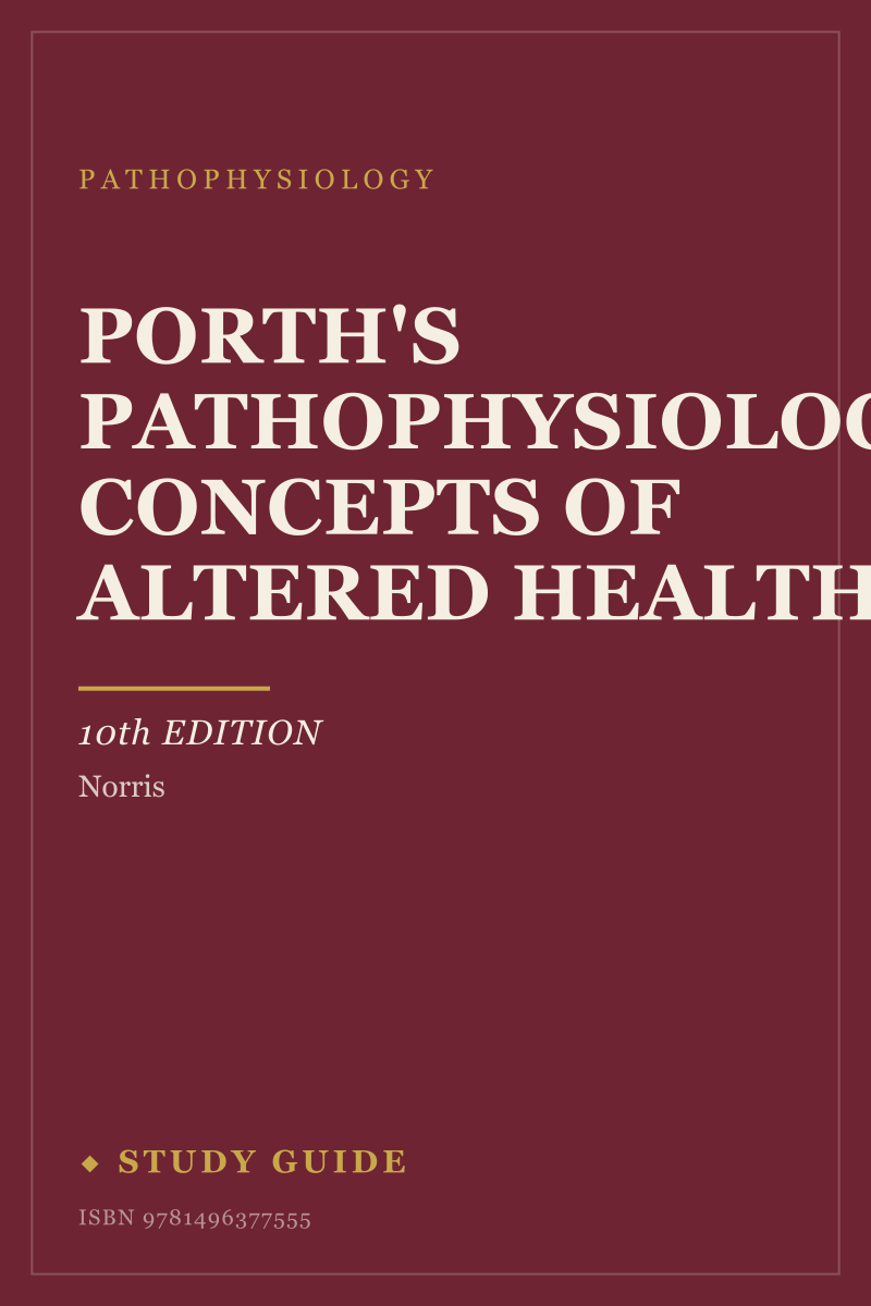 Porth's Pathophysiology Concepts of Altered Health (10th Edition) study guide cover
