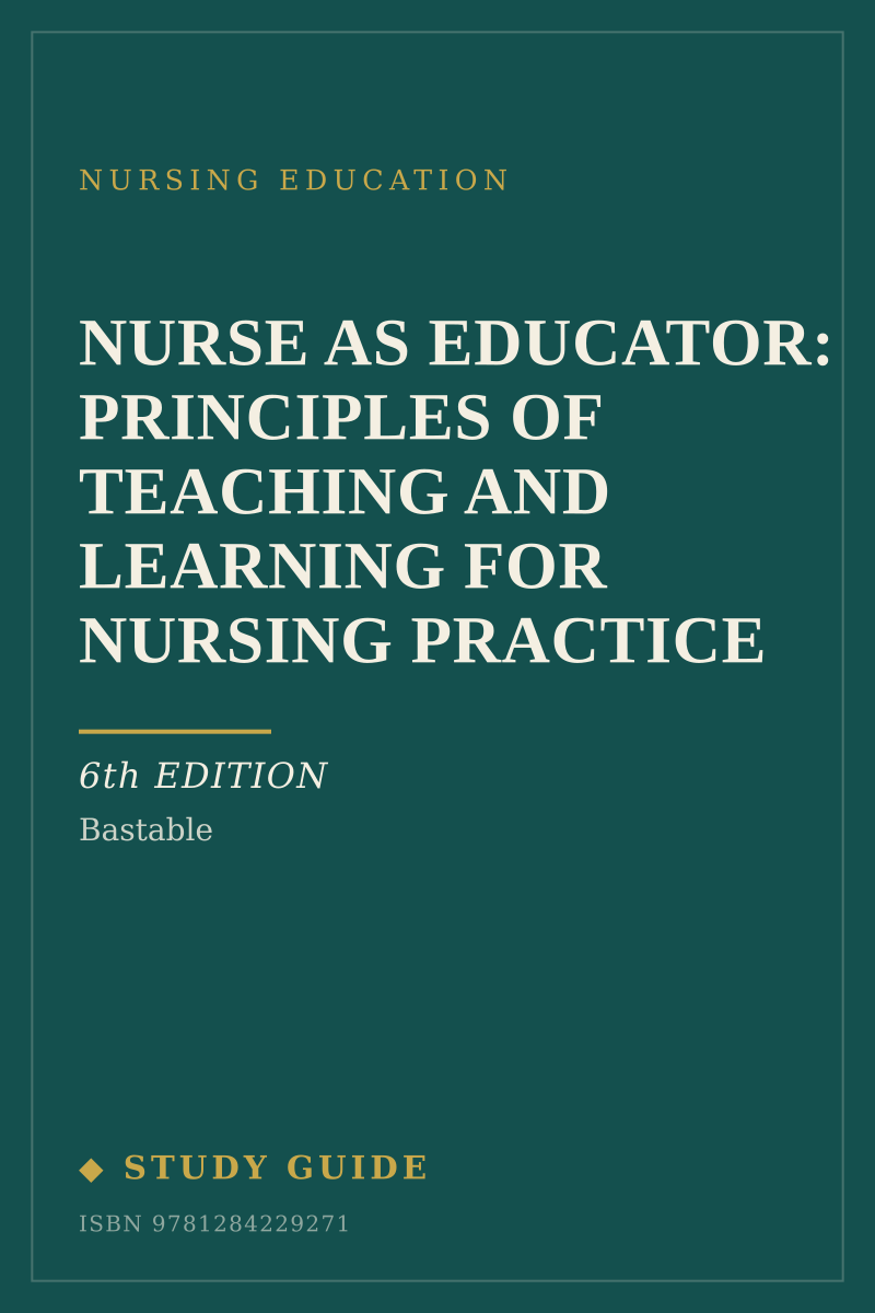 Nurse as Educator: Principles of Teaching and Learning for Nursing Practice (6th Edition) study guide cover
