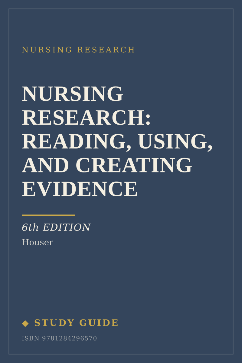 Nursing Research: Reading, Using, and Creating Evidence (6th Edition) study guide cover