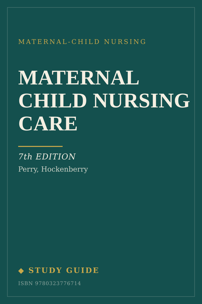 Maternal Child Nursing Care (7th Edition) study guide cover