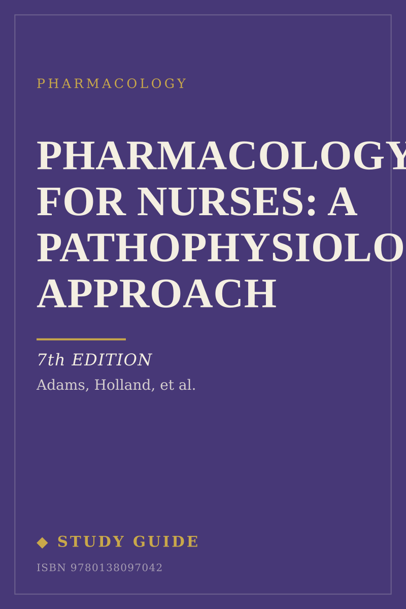 Pharmacology for Nurses: A Pathophysiologic Approach (7th Edition) study guide cover