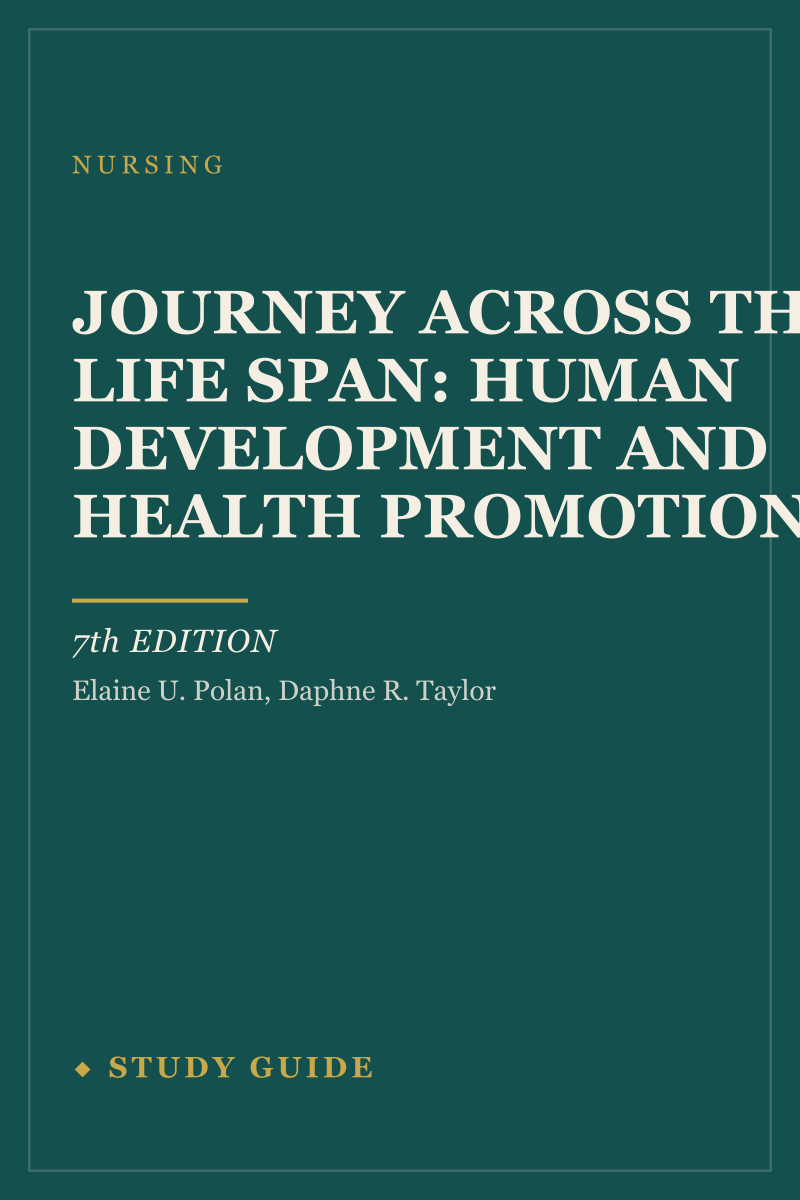 Journey Across the Life Span: Human Development and Health Promotion (7th Edition) study guide cover