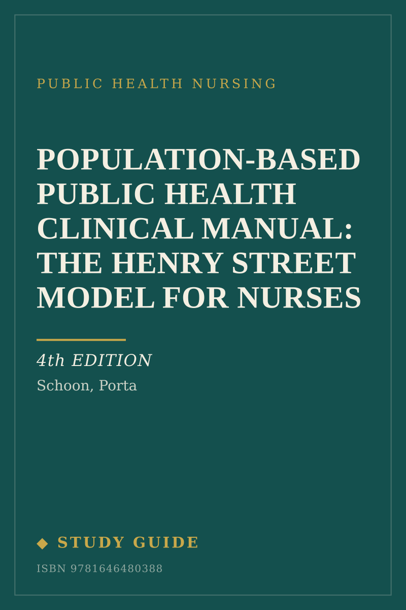 Population-Based Public Health Clinical Manual: The Henry Street Model for Nurses (4th Edition) study guide cover