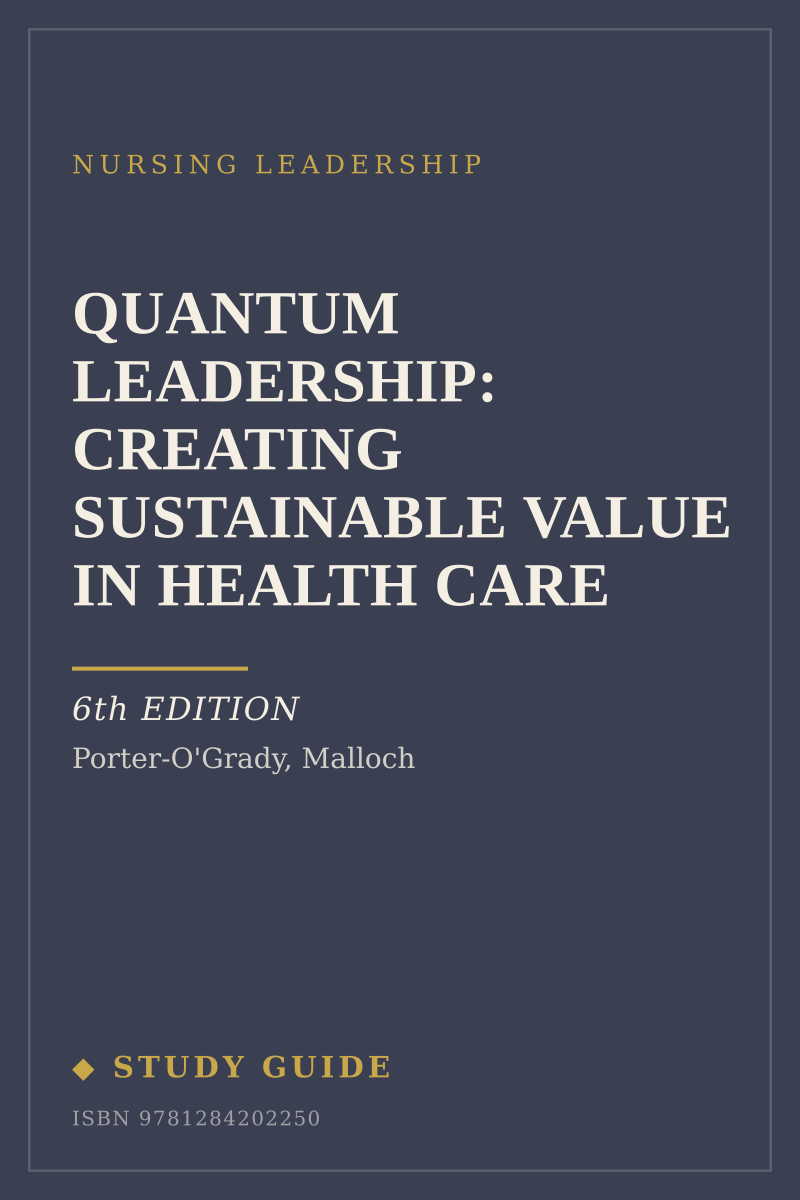 Quantum Leadership: Creating Sustainable Value in Health Care (6th Edition) study guide cover