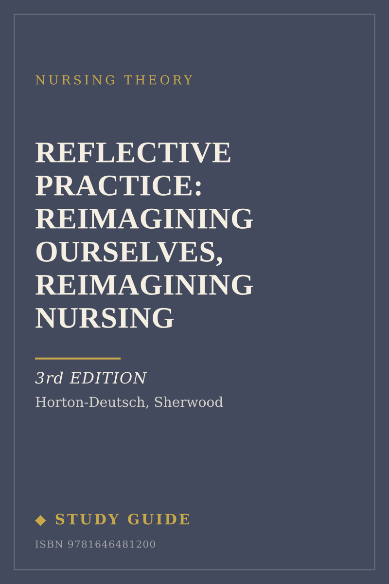 Reflective Practice: Reimagining Ourselves, Reimagining Nursing (3rd Edition) study guide cover