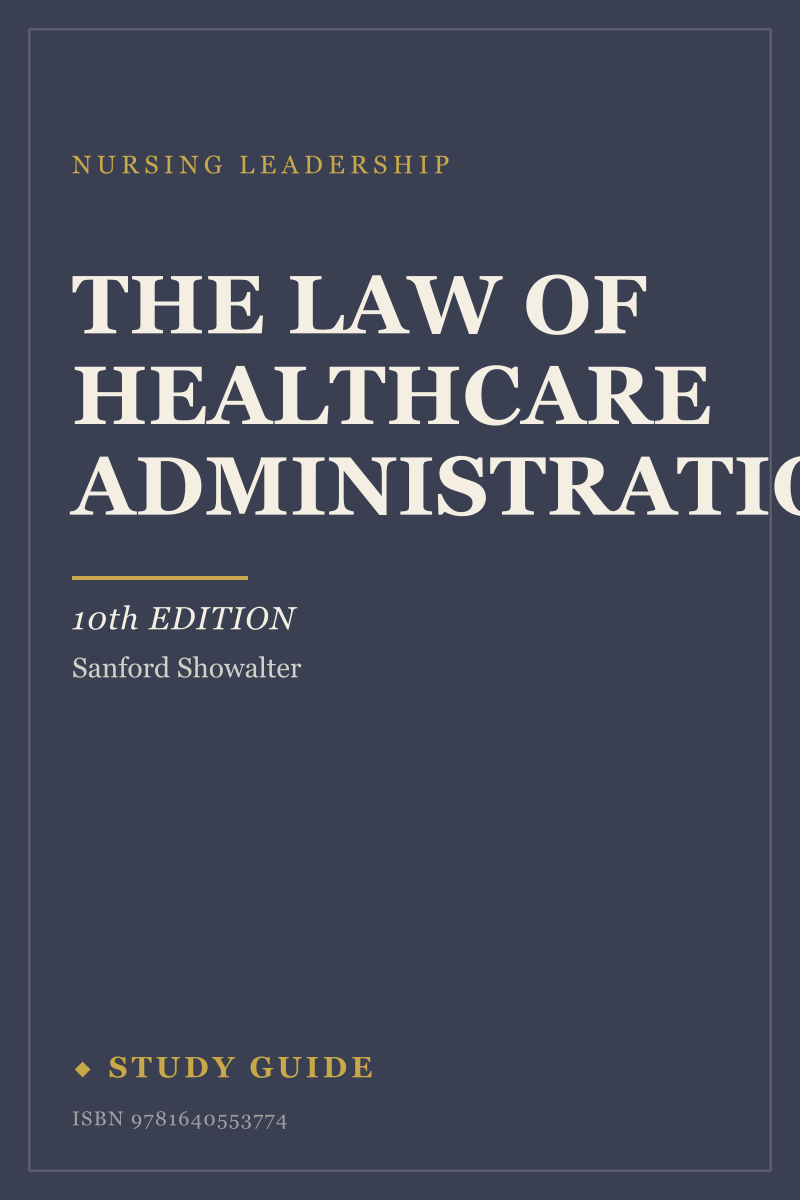 The Law of Healthcare Administration (10th Edition) study guide cover