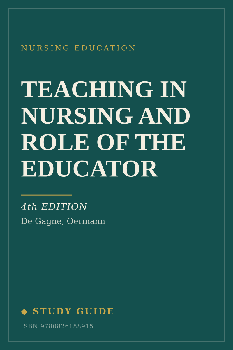 Teaching in Nursing and Role of the Educator (4th Edition) study guide cover