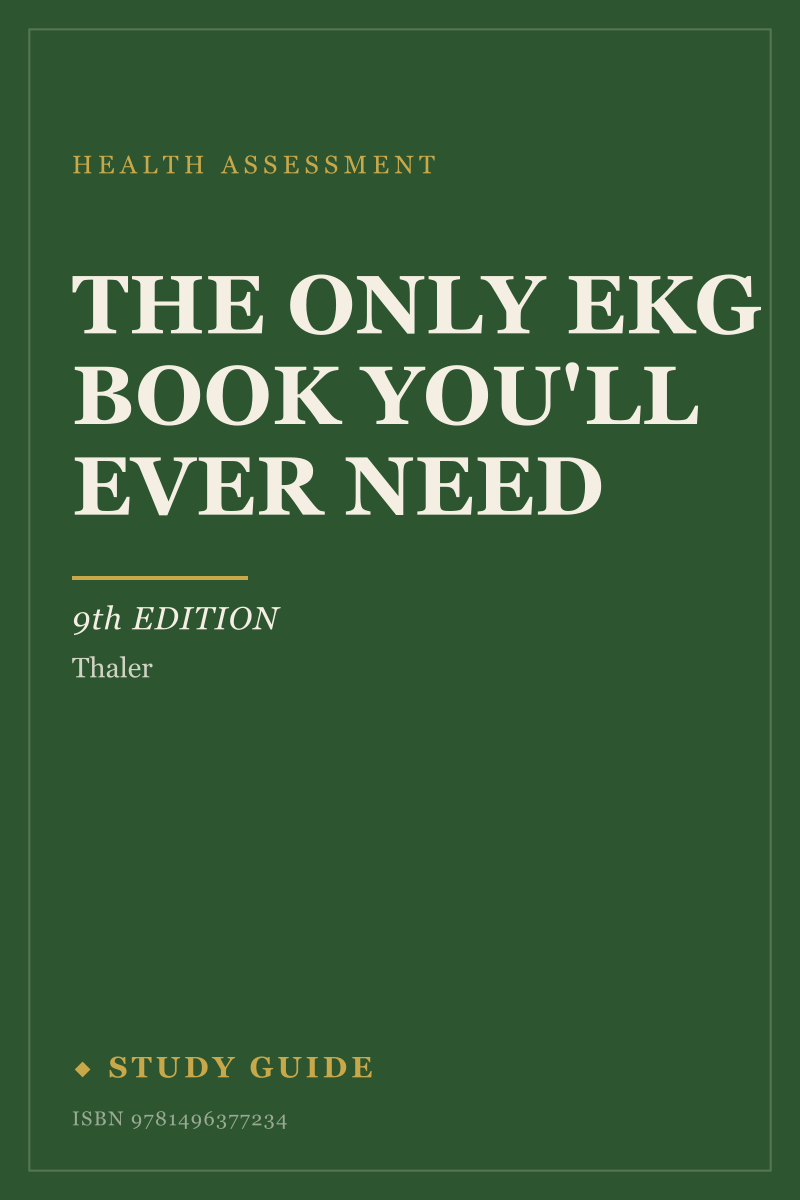 The Only EKG Book You'll Ever Need (9th Edition) study guide cover