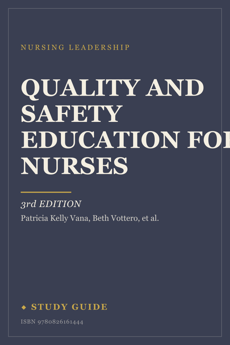 Quality and Safety Education for Nurses (3rd Edition) study guide cover